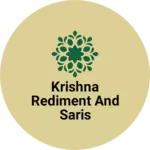Business logo of Krishna rediment and saris