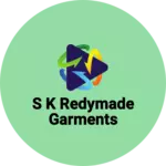 Business logo of S k redymade garments