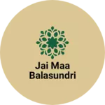 Business logo of JAI MAA BALASUNDRI
