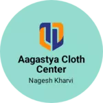 Business logo of Aagastya cloth center