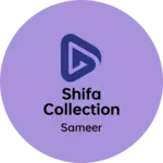 Business logo of shifa collection