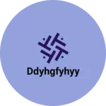 Business logo of Ddyhgfyhyy