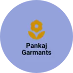 Business logo of Pankaj garmants