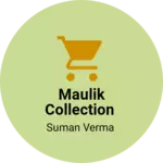 Business logo of Maulik collection