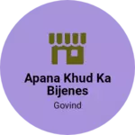 Business logo of Apana khud ka bijenes