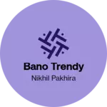 Business logo of Bano Trendy