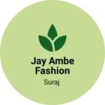 Business logo of Jay Ambe garment