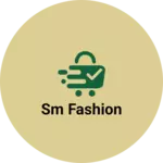 Business logo of Sm fashion