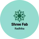 Business logo of Shree fab
