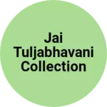 Business logo of Jai Tuljabhavani collection