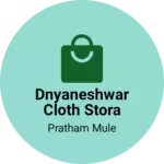 Business logo of Dnyaneshwar cloth stora