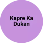 Business logo of Kapre ka dukan