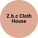 Business logo of Z.B.C cloth house