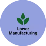 Business logo of Lower manufacturing
