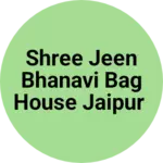 Business logo of Shree jeen bhanavi bag house jaipur