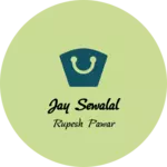 Business logo of Jay sewalal