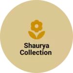 Business logo of Shaurya Collection