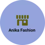 Business logo of Anika Fashion