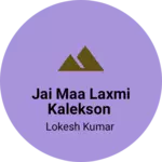Business logo of Jai maa Laxmi kalekson
