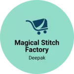 Business logo of Magical stitch factory