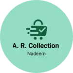 Business logo of A. R. Collection