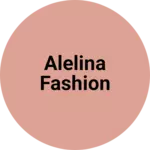 Business logo of Alelina fashion