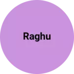 Business logo of Raghu