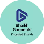 Business logo of Shaikh Garments