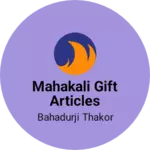 Business logo of Mahakali gift articles