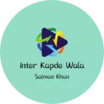 Business logo of Inter kapde wala