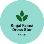 Business logo of Kinjal fainci dress stor