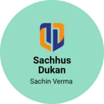 Business logo of Sachhus dukan