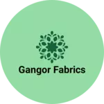 Business logo of Gangor fabrics