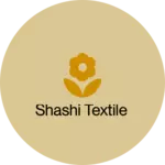 Business logo of Shashi textile