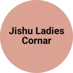 Business logo of Jishu ladies cornar