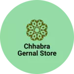Business logo of Chhabra gernal store