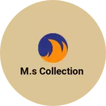 Business logo of M.S Collection
