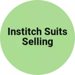 Business logo of Institch suits selling