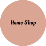 Business logo of home shop