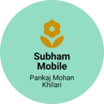 Business logo of Subham Mobile