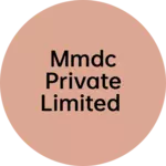 Business logo of MMDC PRIVATE LIMITED
