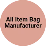 Business logo of All item bag Manufacturer