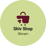 Business logo of Shiv shop