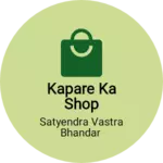 Business logo of Kapare ka shop