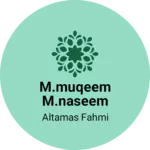 Business logo of M.Muqeem M.Naseem &co.