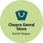 Business logo of Chopra genral store