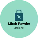 Business logo of Mirch pawder