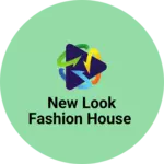 Business logo of New Look Fashion House