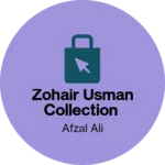 Business logo of Zohair Usman collection