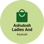 Business logo of Ashutosh ladies and Jens wire